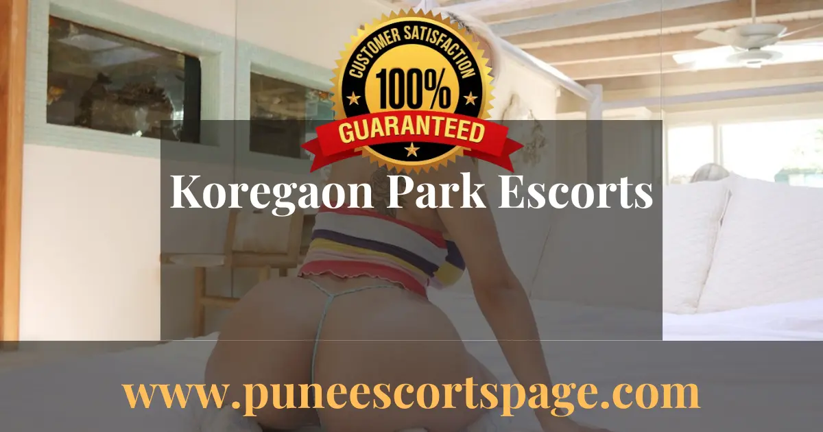 You are currently viewing Koregaon Park Escorts