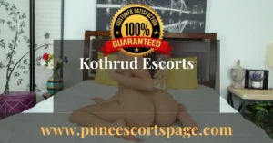 Read more about the article Kothrud Escorts